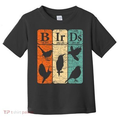 Birds Periodic Table Elements Birdwatching Ornithology Toddler T-Shirt