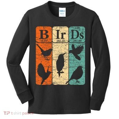 Birds Periodic Table Elements Birdwatching Ornithology Kids Long Sleeve Shirt