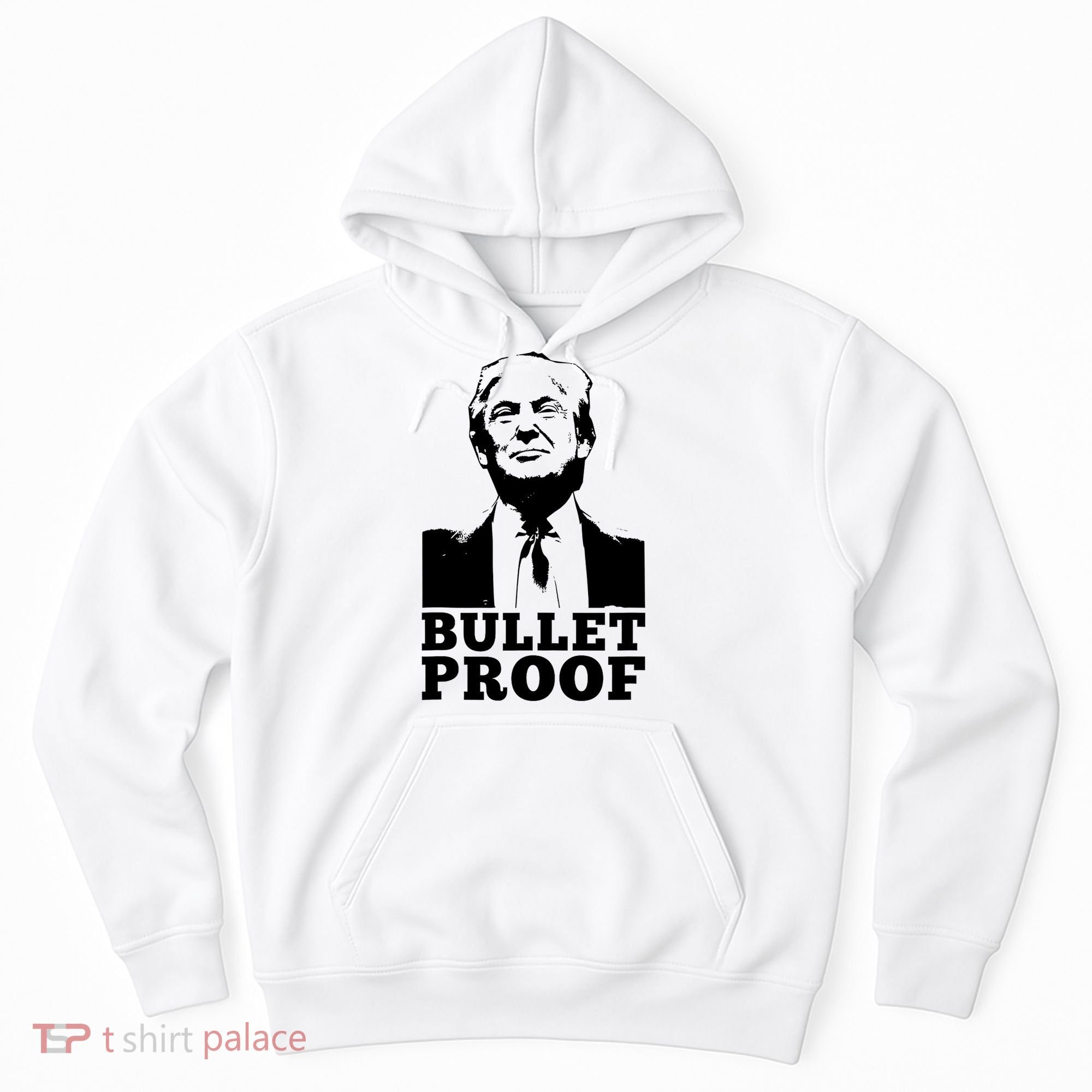 Bullet Proof Trump President Bullet Proof Trump Hoodie