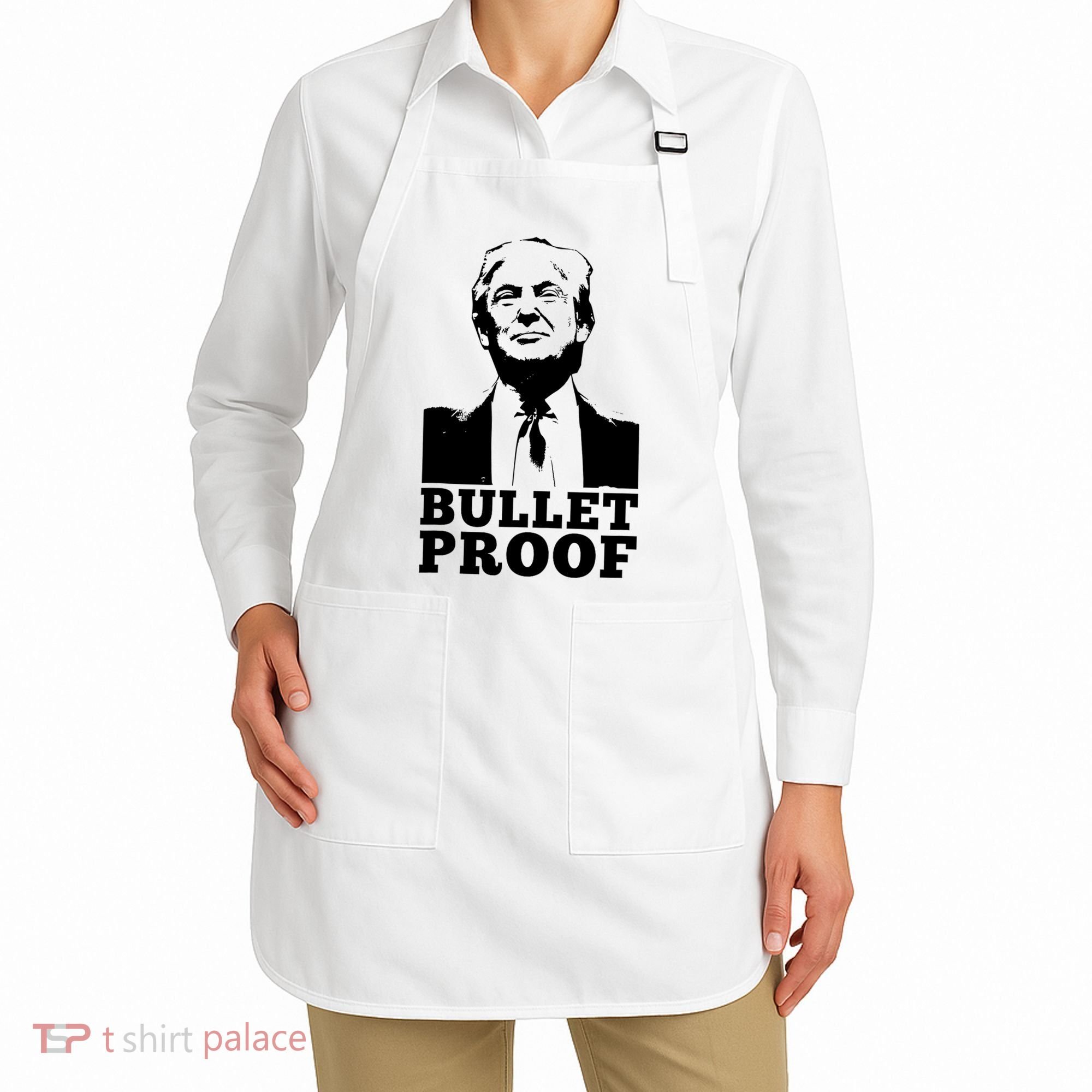 Bullet Proof Trump President Bullet Proof Trump Apron