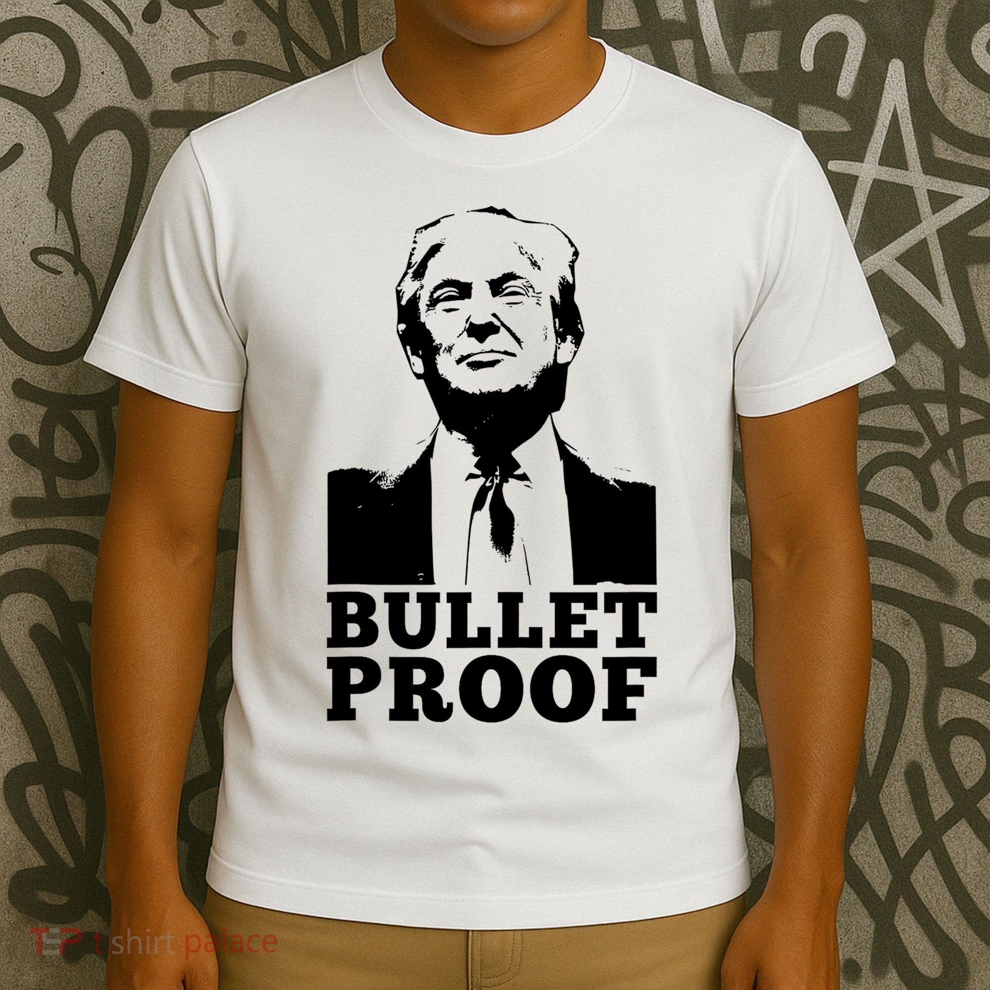 Bullet Proof Trump President Bullet Proof Trump T-Shirt