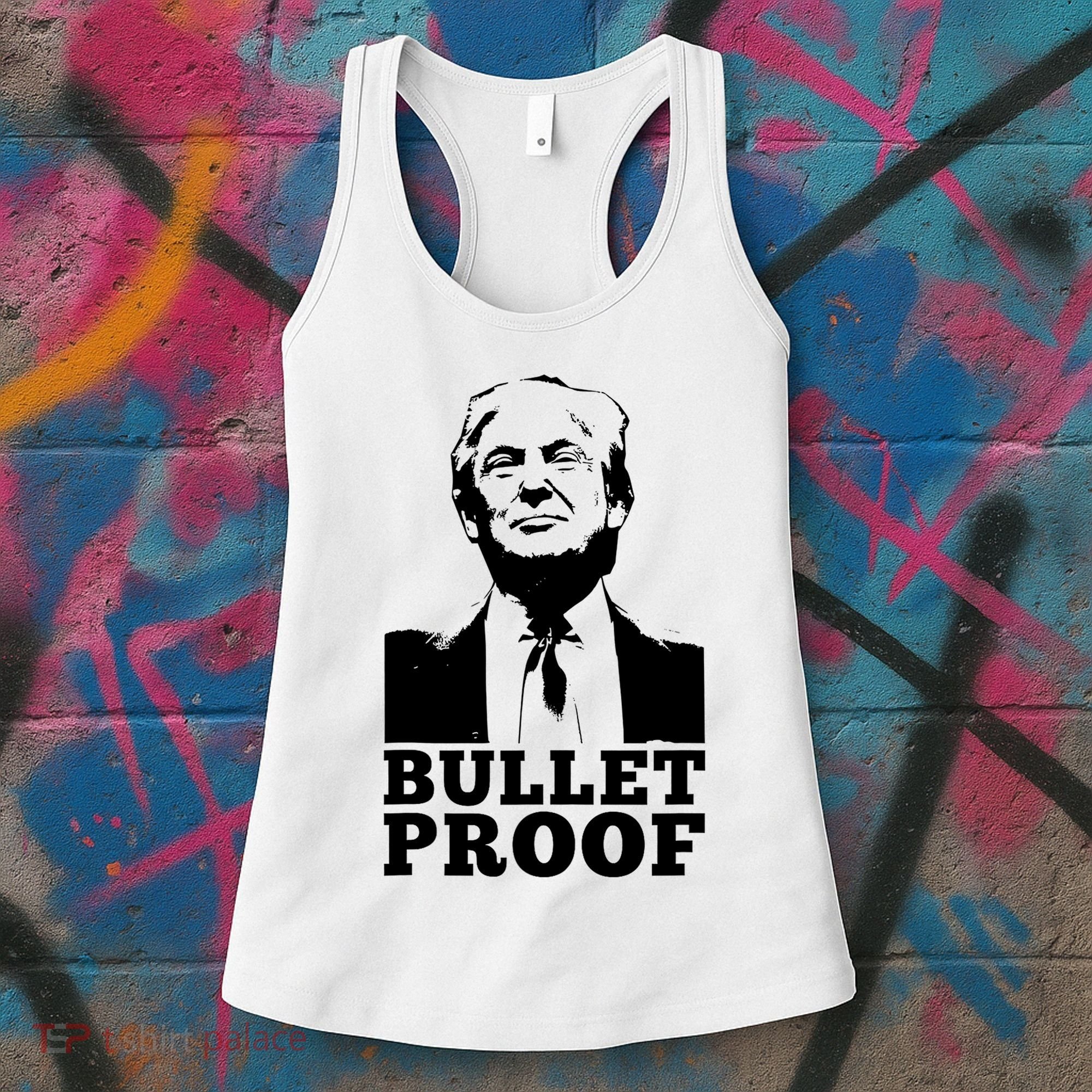 Bullet Proof Trump President Bullet Proof Trump Women's Tank Top