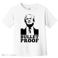 Bullet Proof Trump President Bullet Proof Trump Toddler T-Shirt thumb 0
