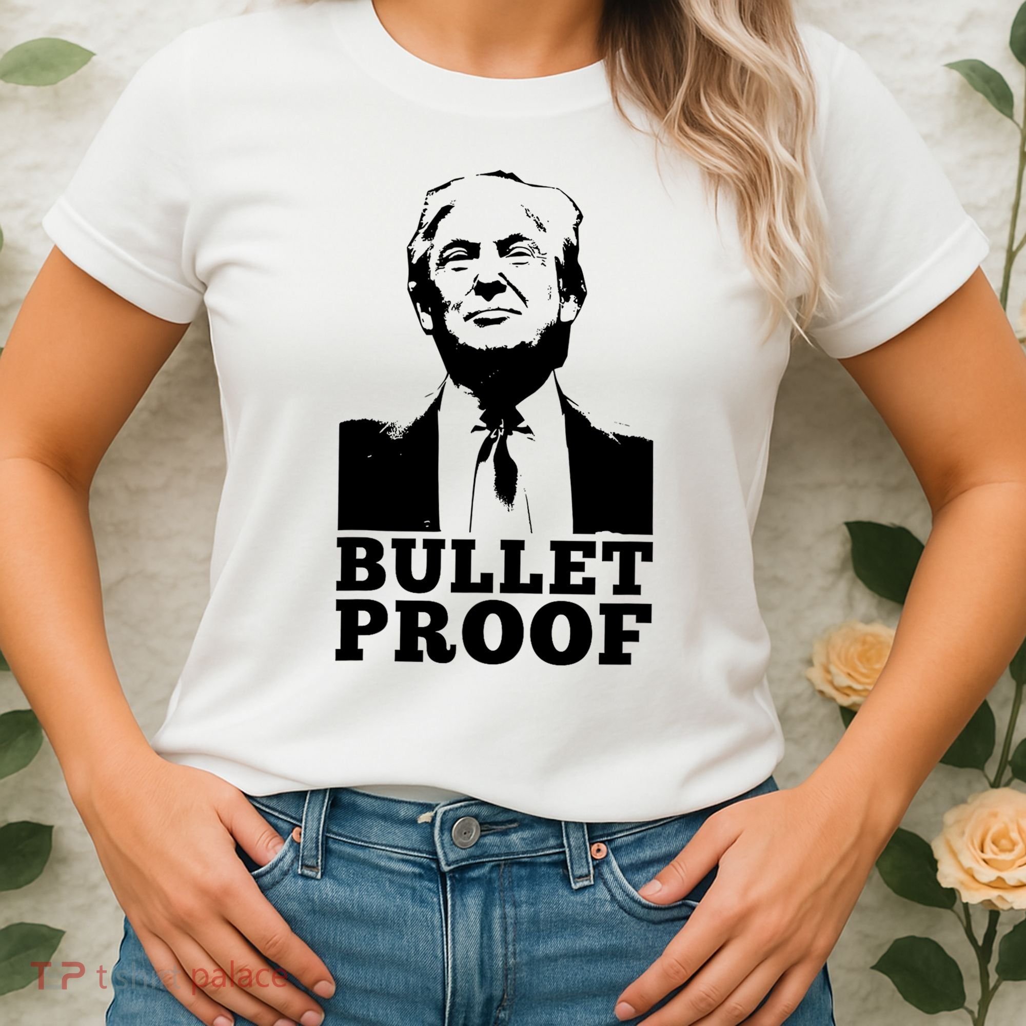 Bullet Proof Trump President Bullet Proof Trump Women's T-Shirt