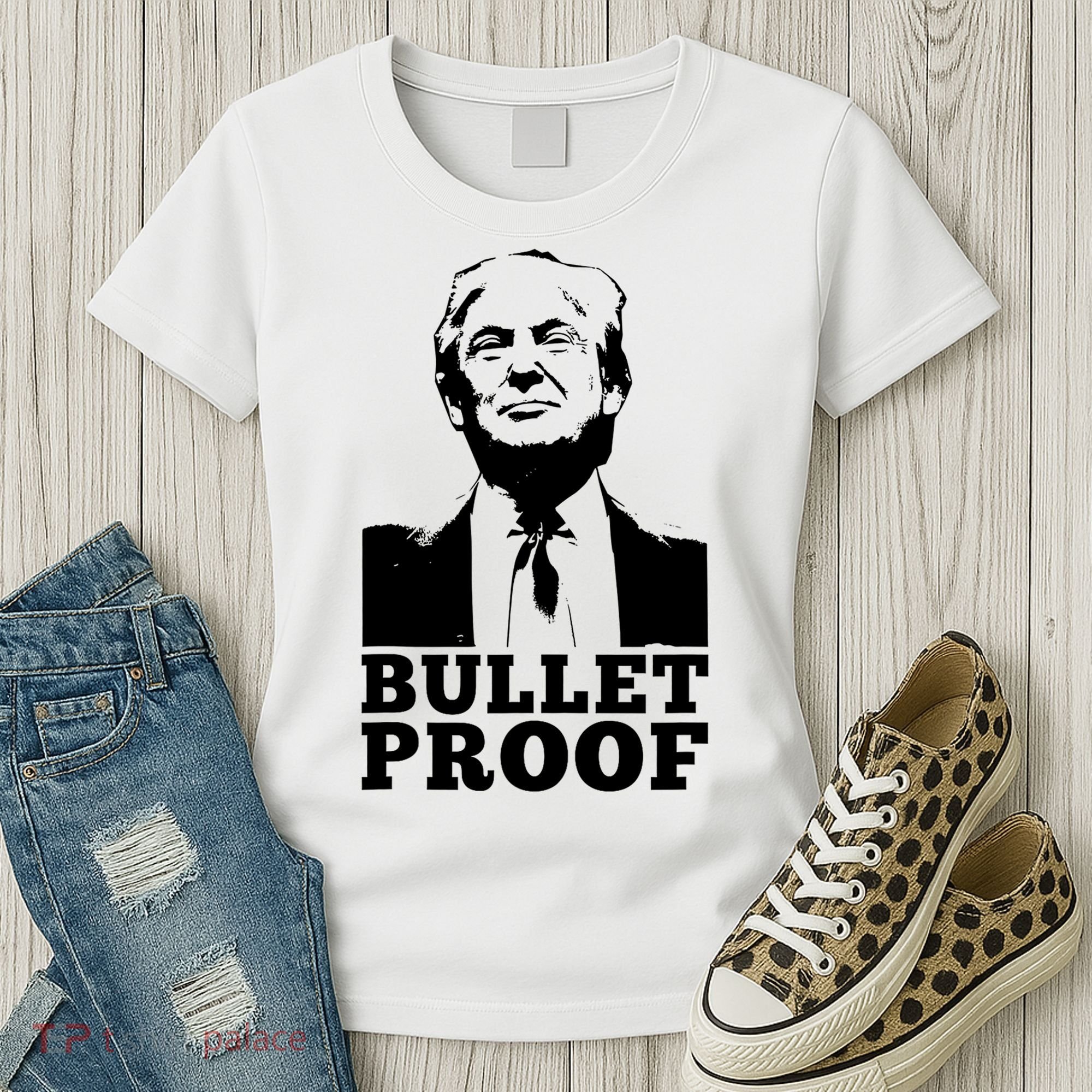 Bullet Proof Trump President Bullet Proof Trump Women's T-Shirt