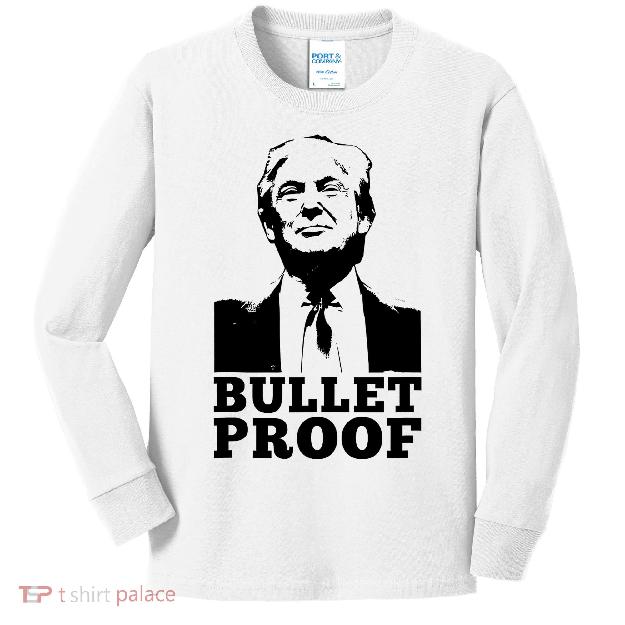 Bullet Proof Trump President Bullet Proof Trump Kids Long Sleeve Shirt