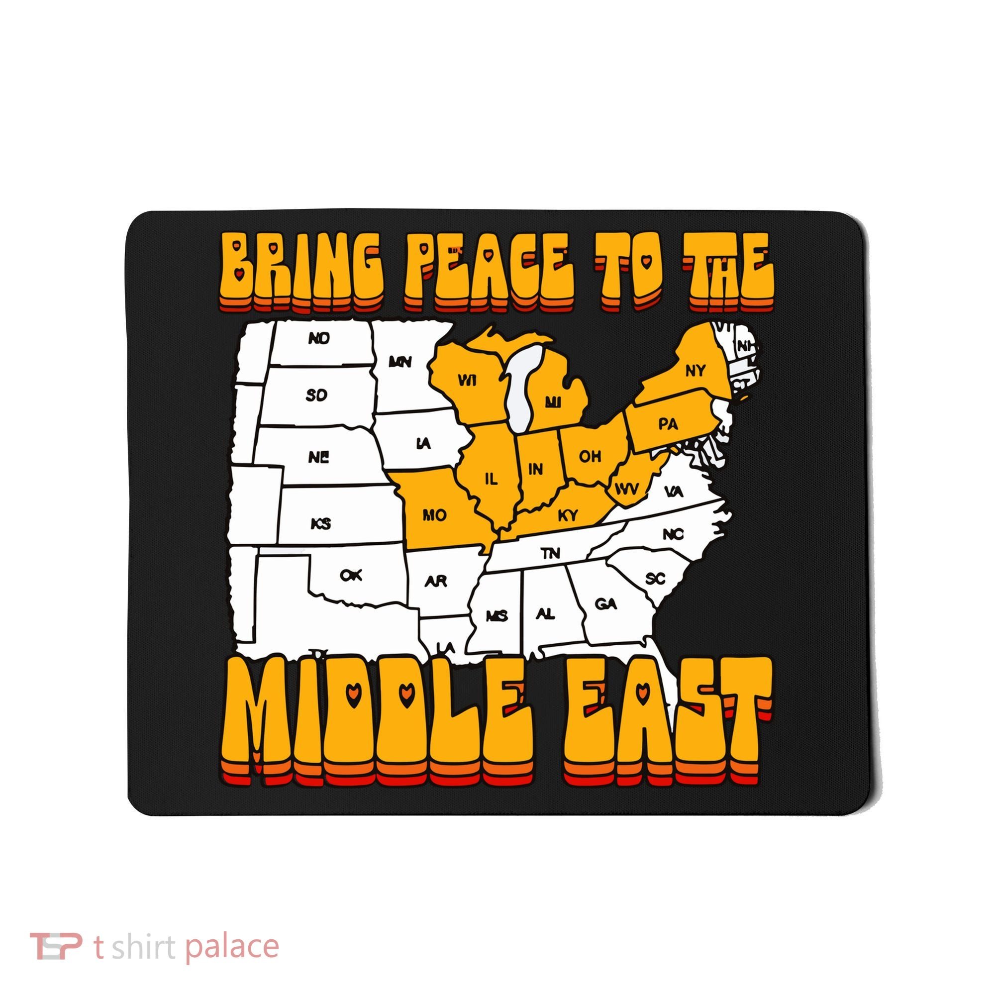 Bring Peace To The Middle East Usa Map Mousepad