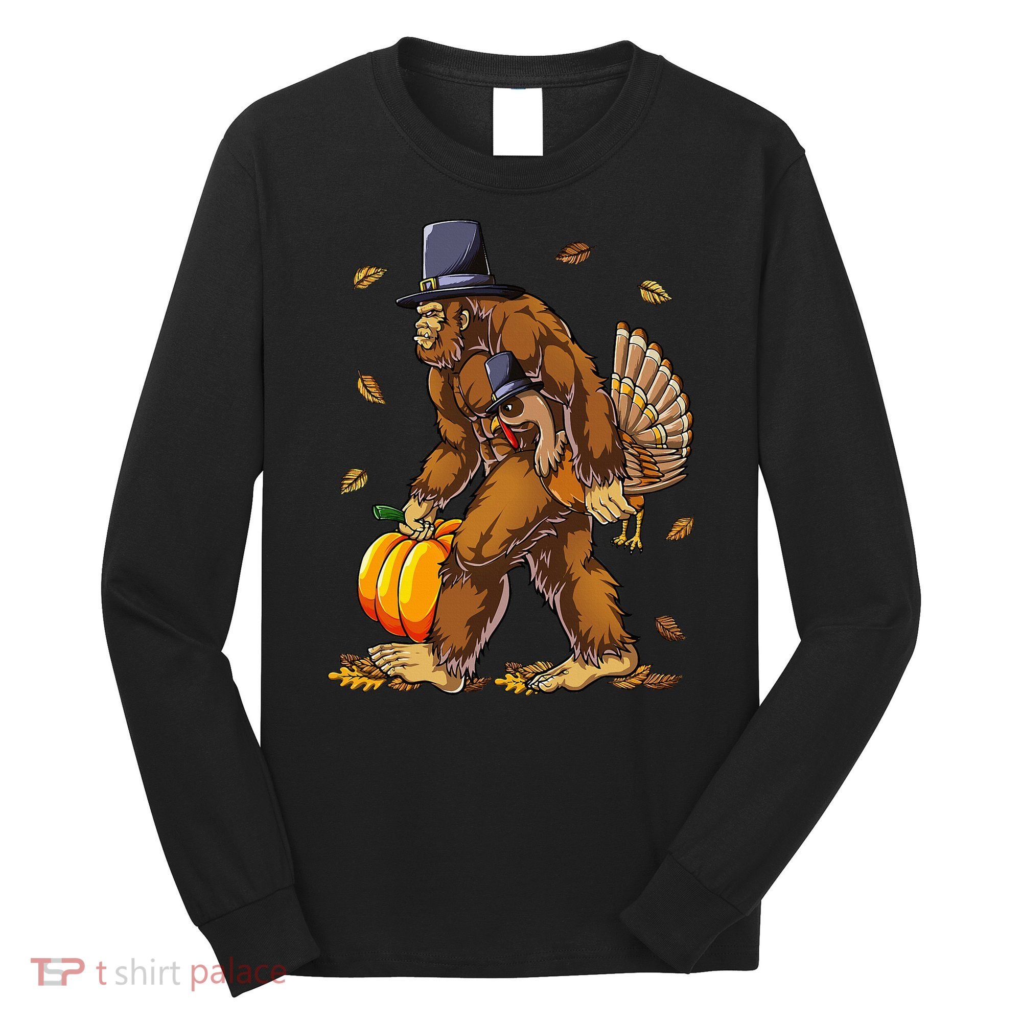 Bigfoot Pilgrim Turkey Pumpkin Thanksgiving Day Long Sleeve Shirt