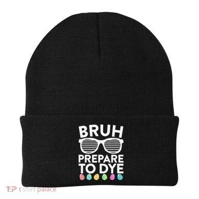 Bruh Prepare To Dye Funny Easter Egg Dyeing Beanie