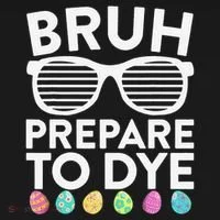 Bruh Prepare To Dye Funny Easter Egg Dyeing Women's Hoodie thumb 2