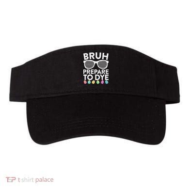 Bruh Prepare To Dye Funny Easter Egg Dyeing Visor
