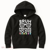 Bruh Prepare To Dye Funny Easter Egg Dyeing Kids Hoodie thumb 0