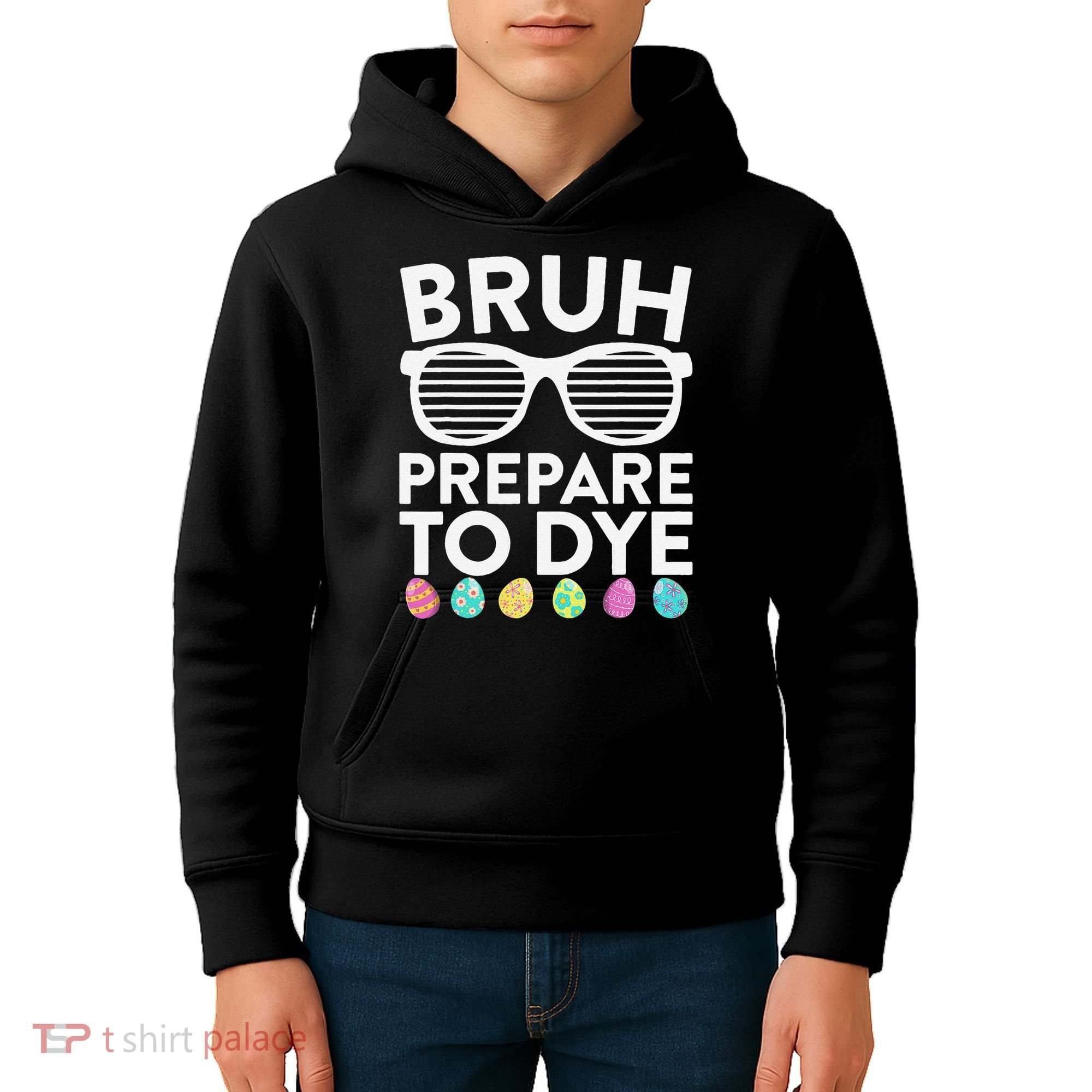Bruh Prepare To Dye Funny Easter Egg Dyeing Kids Hoodie