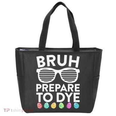 Bruh Prepare To Dye Funny Easter Egg Dyeing Tote Bag
