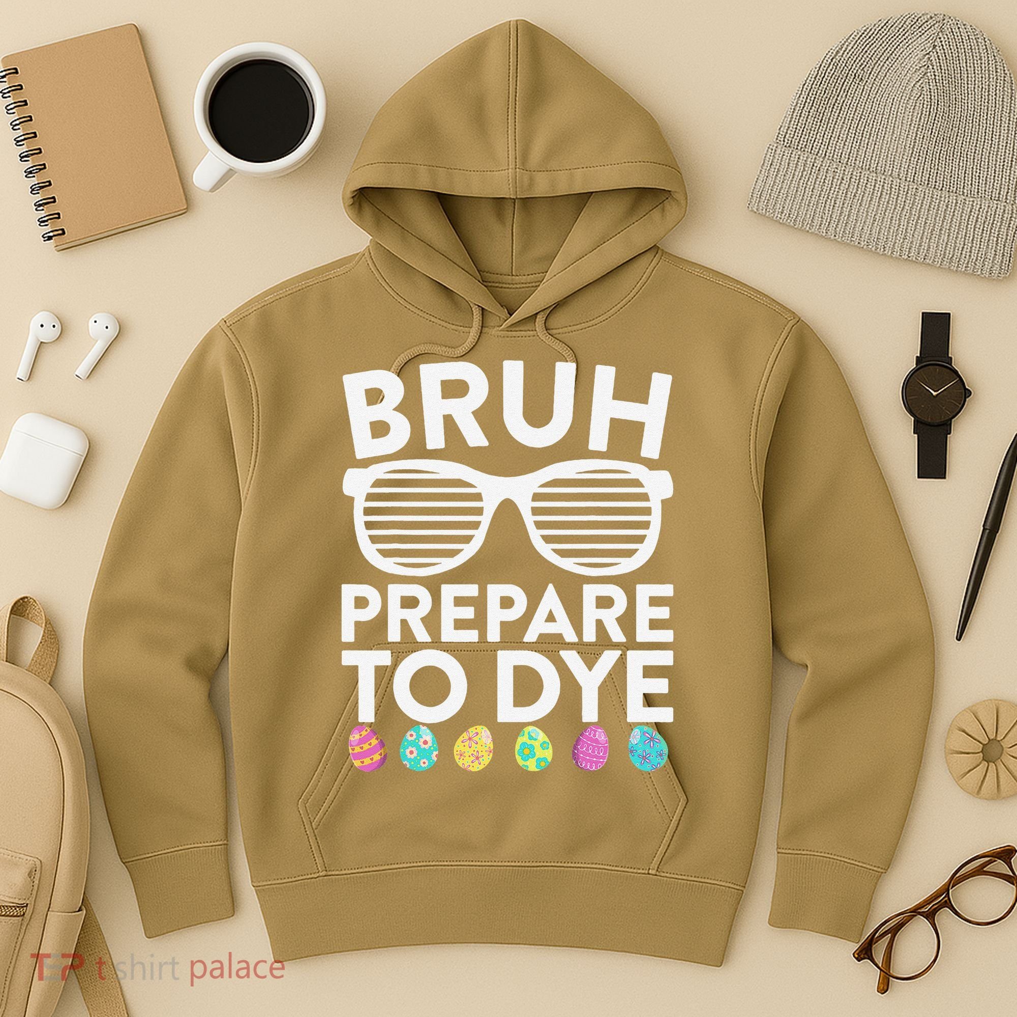 Bruh Prepare To Dye Funny Easter Egg Dyeing Hoodie