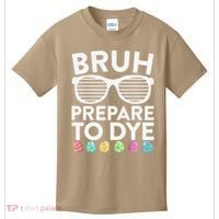 Bruh Prepare To Dye Funny Easter Egg Dyeing Kids T-Shirt thumb 0