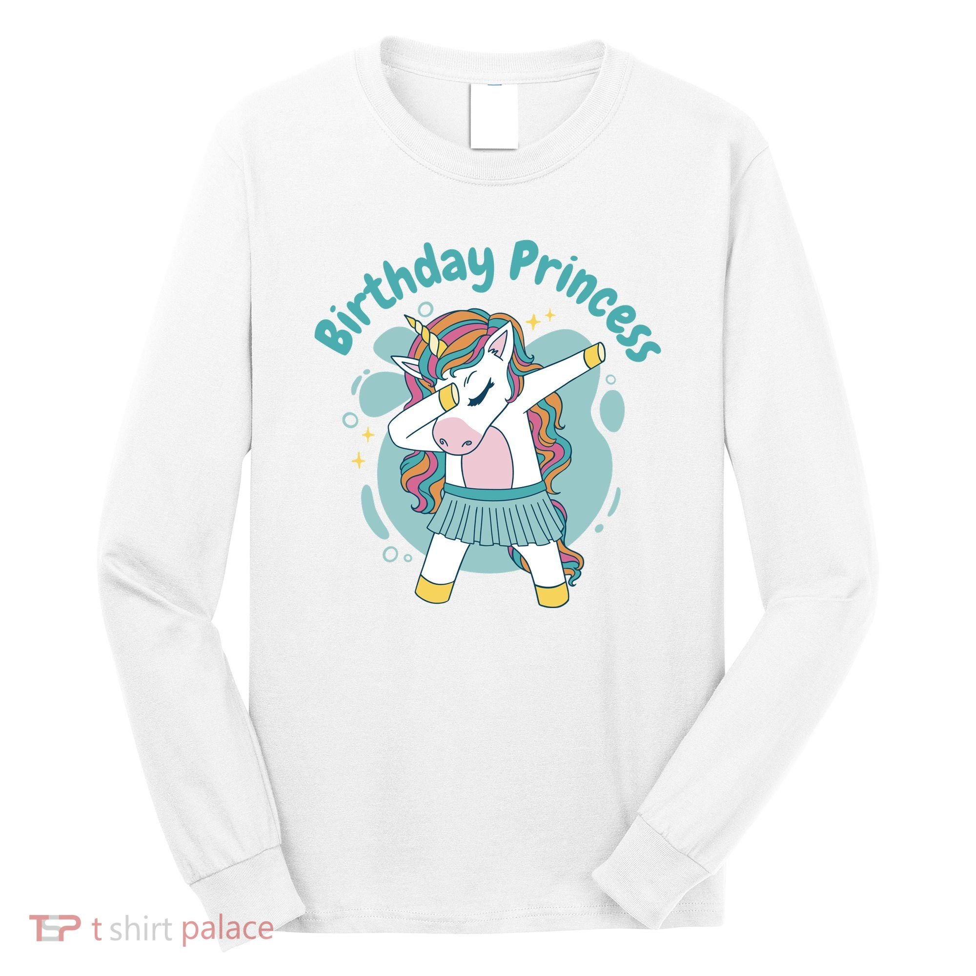 Birthday Princess Unicorn Cute Gift Long Sleeve Shirt