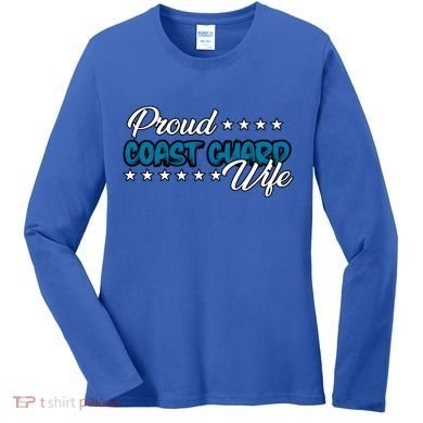 Bold Proud Uscg Coast Guard Wife Gift Women's Long Sleeve Shirt