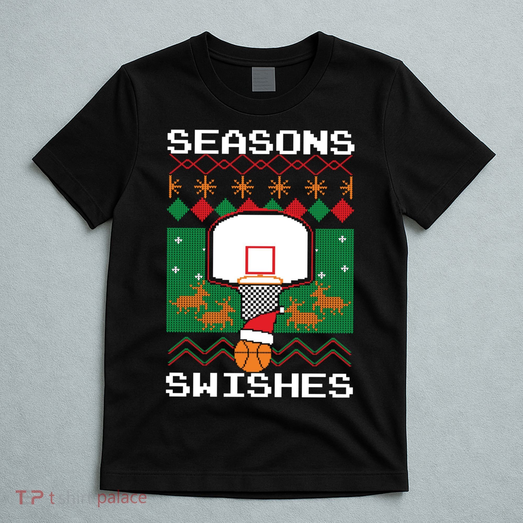 Basketball Player Ugly Christmas Sweater Seasons Swishes T-Shirt