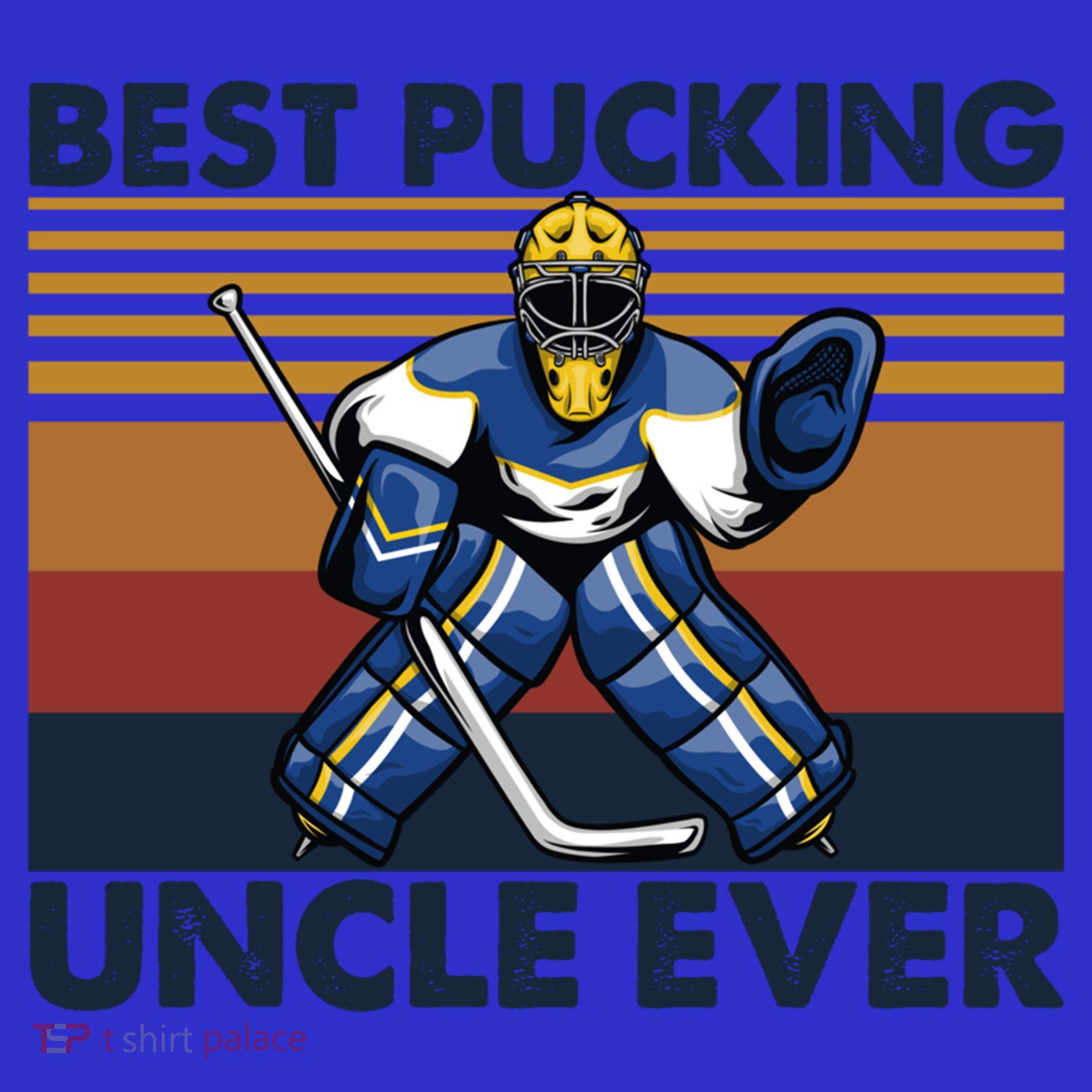 Best Pucking Uncle Ever Funny Hockey Uncle Saying Gift T-Shirt