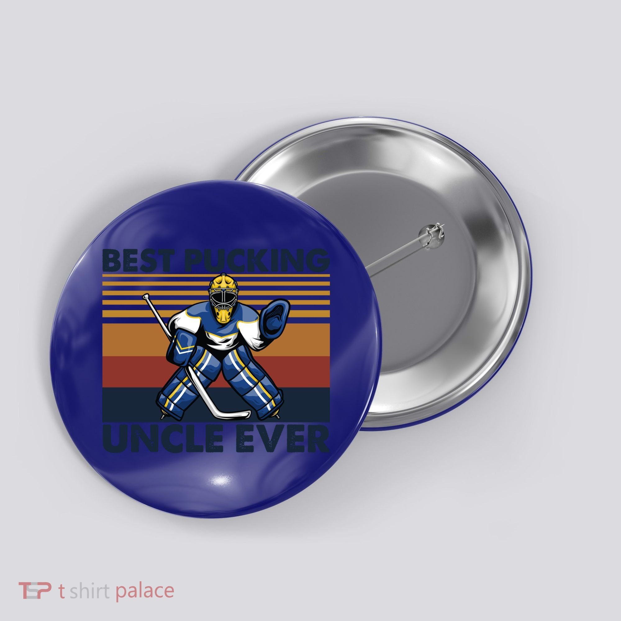 Best Pucking Uncle Ever Funny Hockey Uncle Saying Gift Button