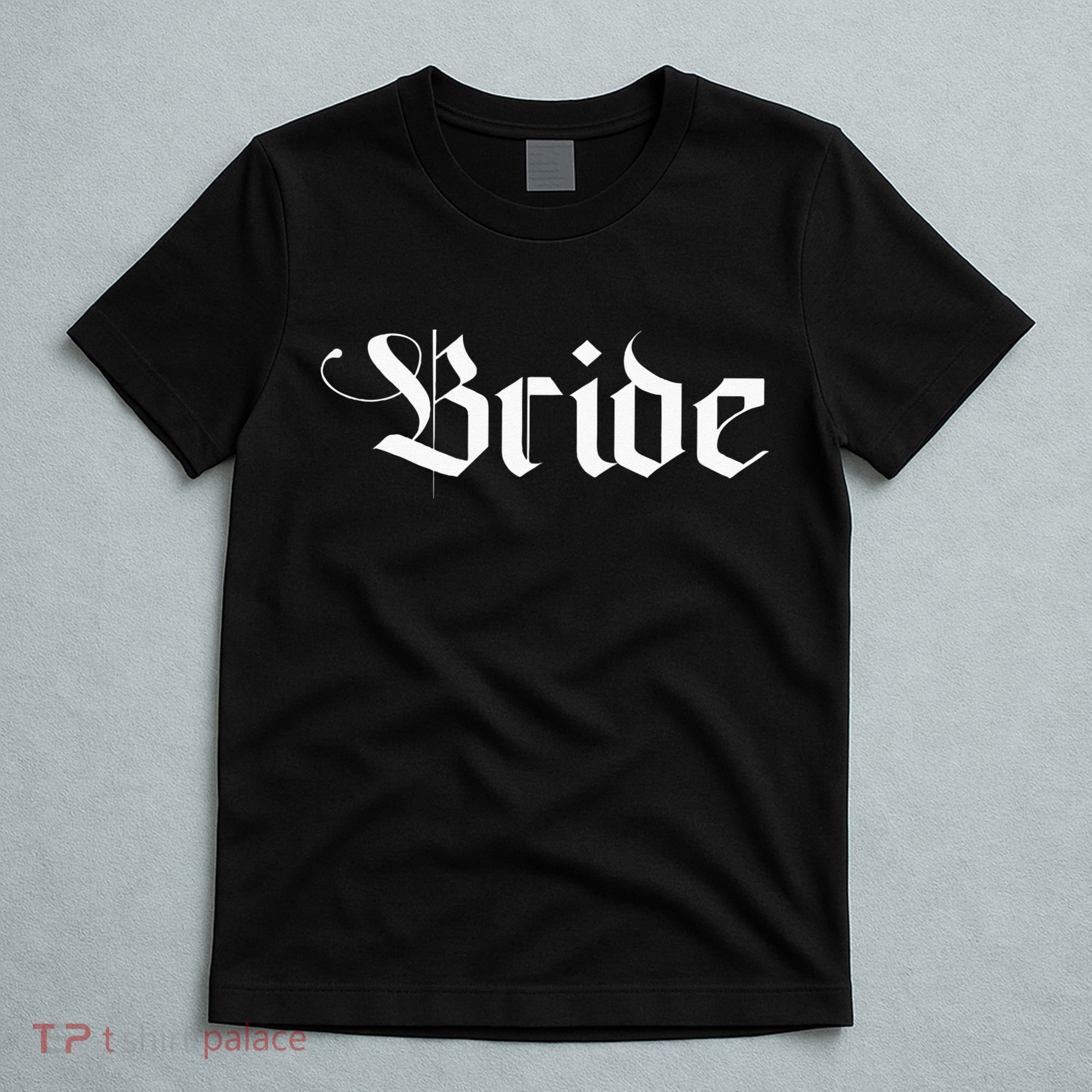 Bachelorette Party Wedding Honeymoon New Goth Bride T-Shirt