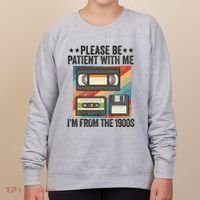 Be Patient With Me IM From The 1900s Women's Sweatshirt thumb 0