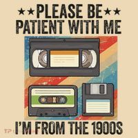 Be Patient With Me IM From The 1900s Tote Bag thumb 4