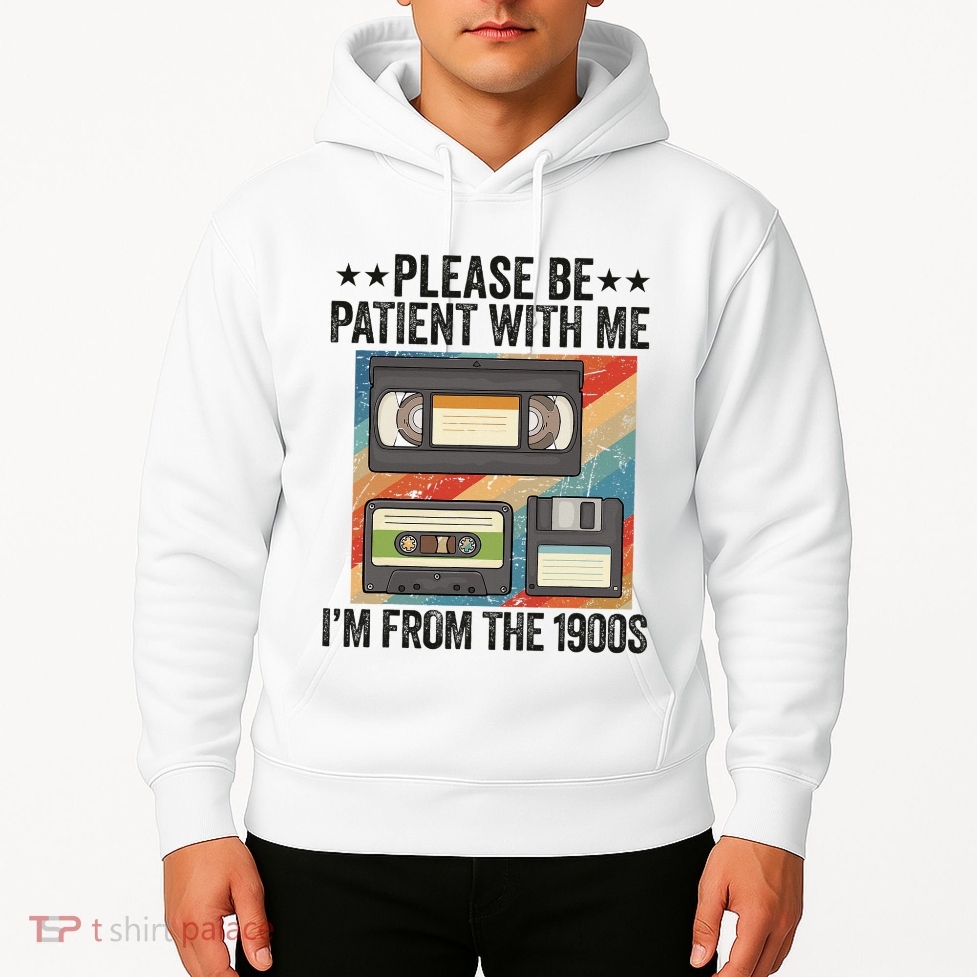Be Patient With Me IM From The 1900s Hoodie