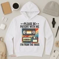 Be Patient With Me IM From The 1900s Hoodie thumb 3