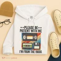 Be Patient With Me IM From The 1900s Hoodie thumb 4