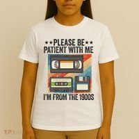Be Patient With Me IM From The 1900s T-Shirt thumb 4