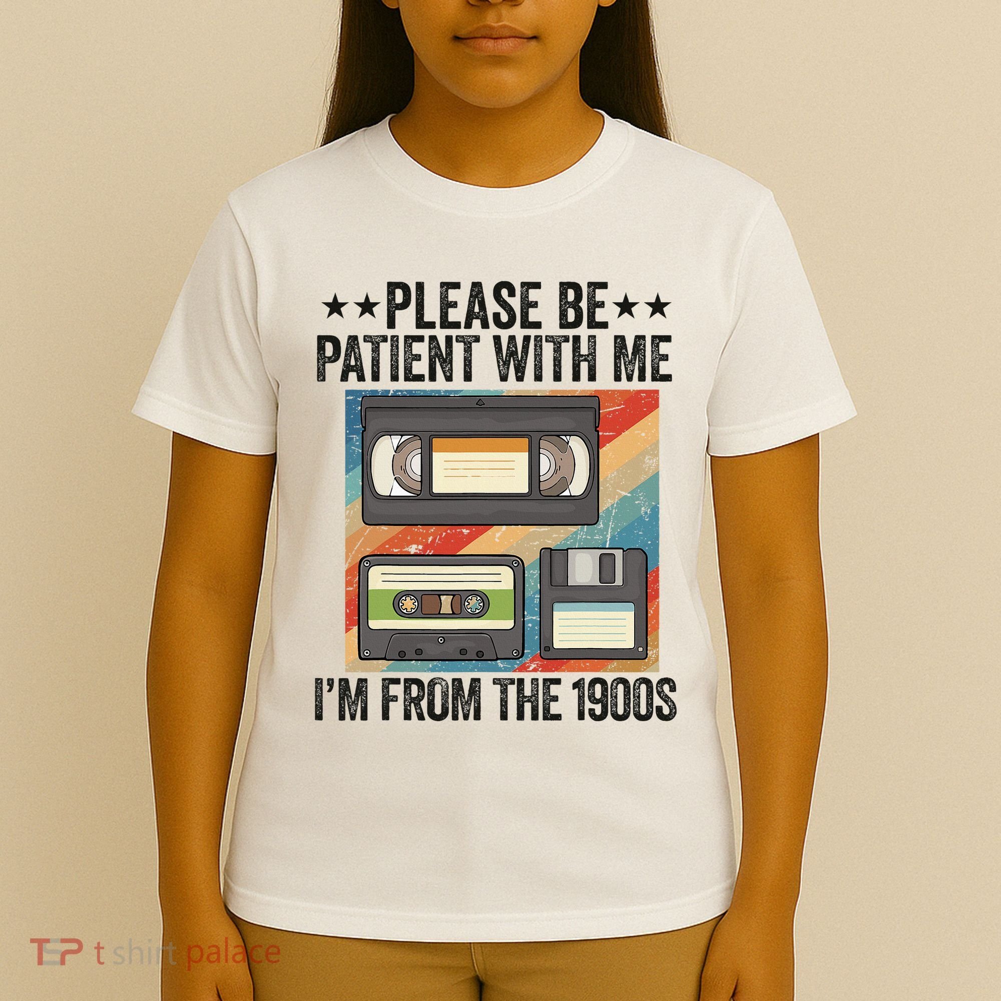 Be Patient With Me IM From The 1900s T-Shirt