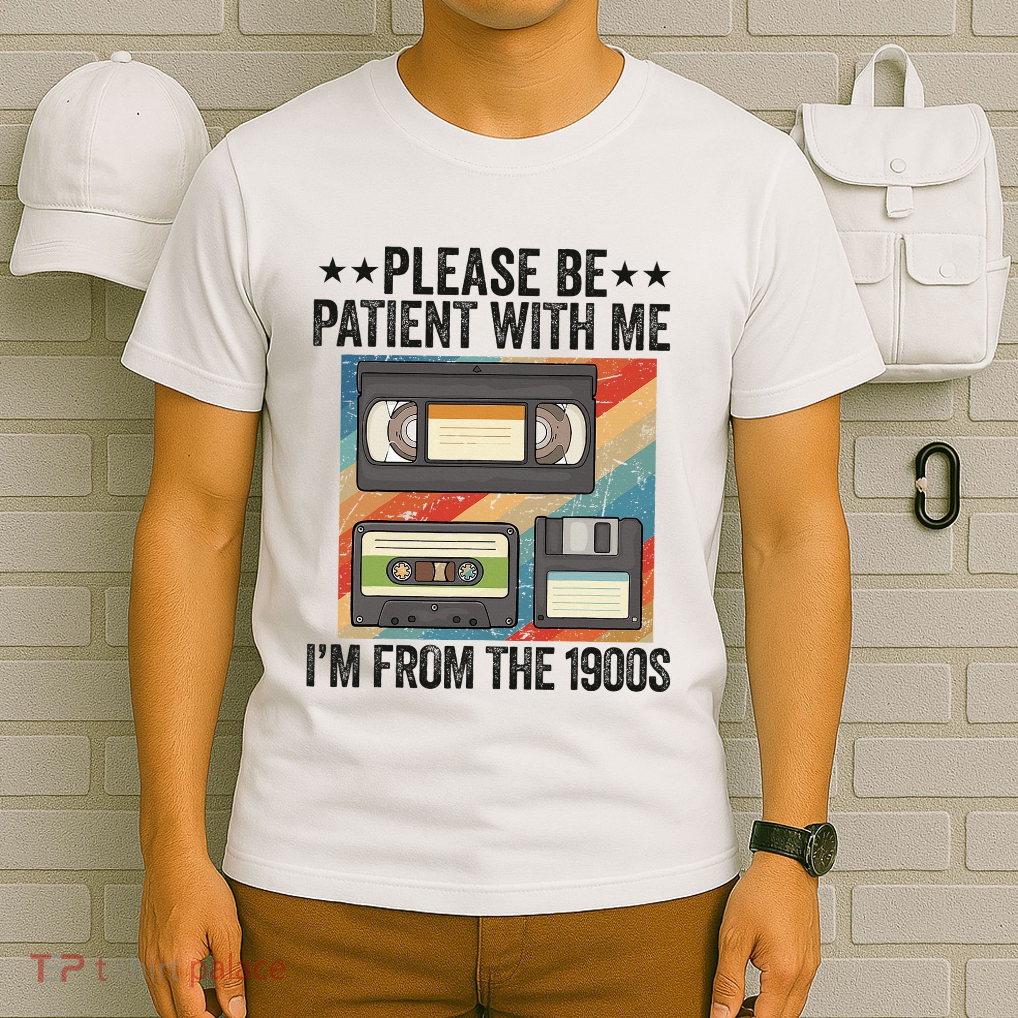 Be Patient With Me IM From The 1900s T-Shirt