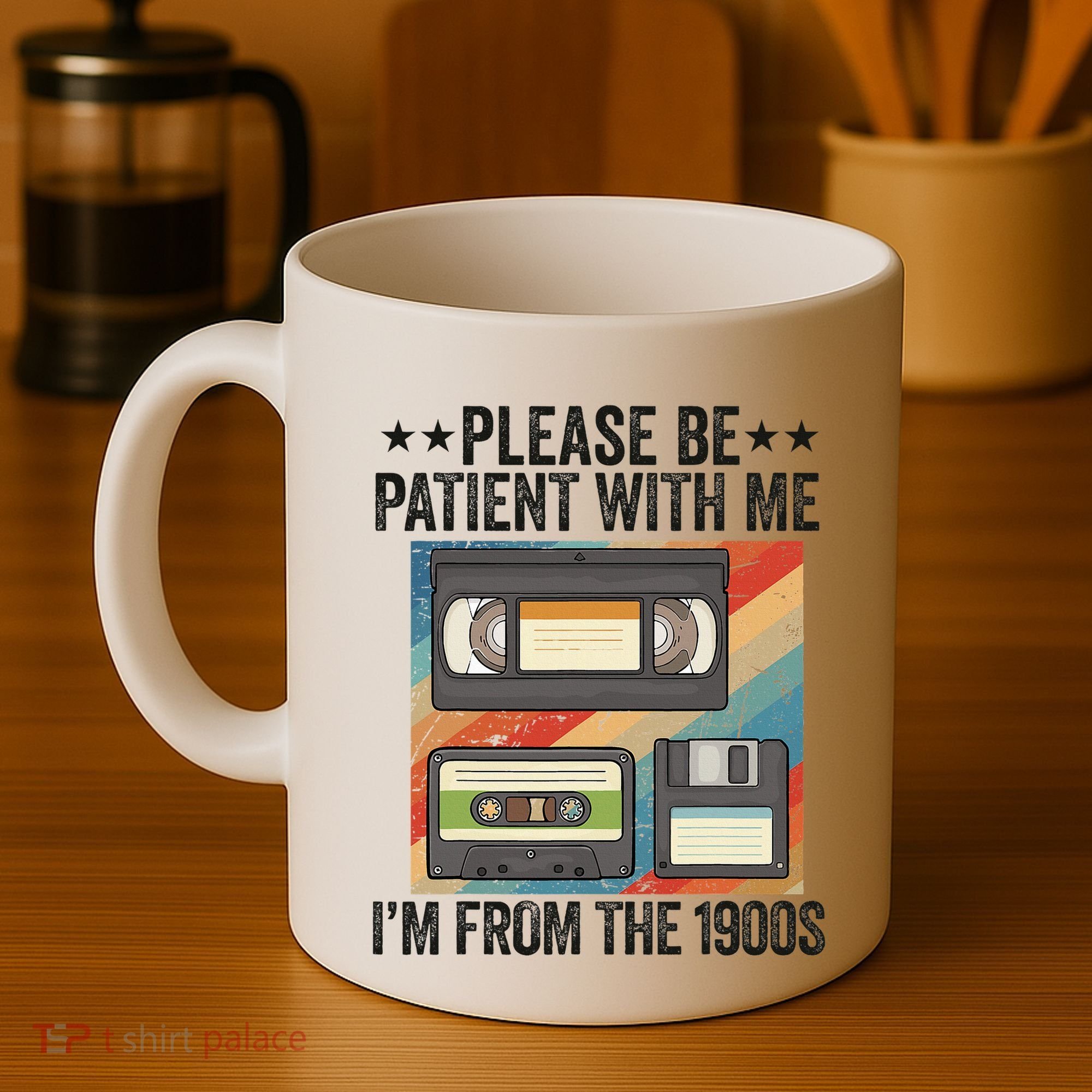 Be Patient With Me IM From The 1900s Coffee Mug