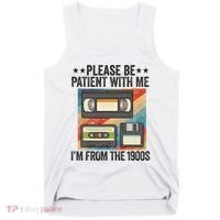 Be Patient With Me IM From The 1900s Tank Top thumb 0