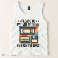 Be Patient With Me IM From The 1900s Tank Top thumb 2