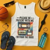 Be Patient With Me IM From The 1900s Tank Top thumb 4
