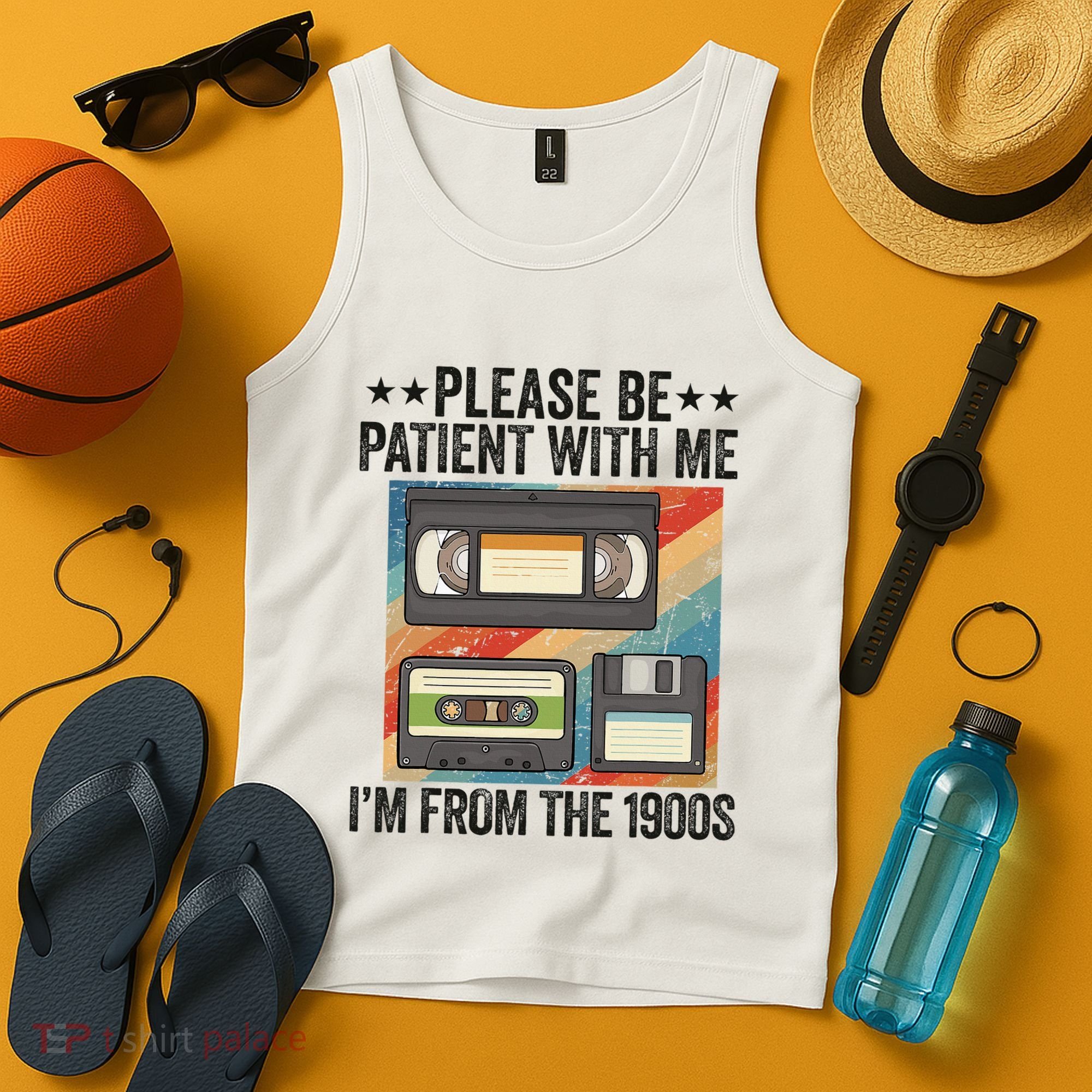 Be Patient With Me IM From The 1900s Tank Top
