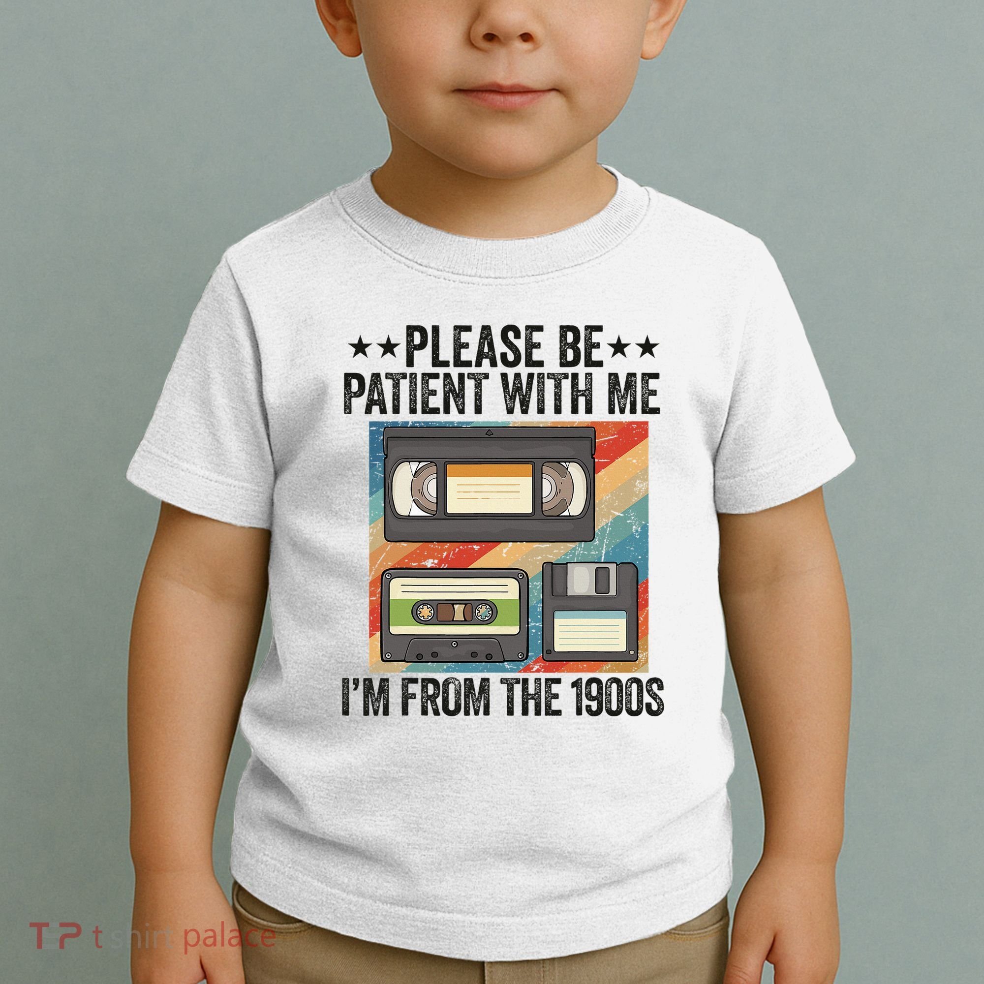 Be Patient With Me IM From The 1900s Toddler T-Shirt