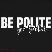 Be Polite You Fucker Funny Offensive Tote Bag thumb 4