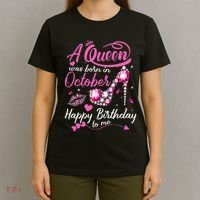 Black Queens Are Born In October Women Birthday Gift T-Shirt thumb 4