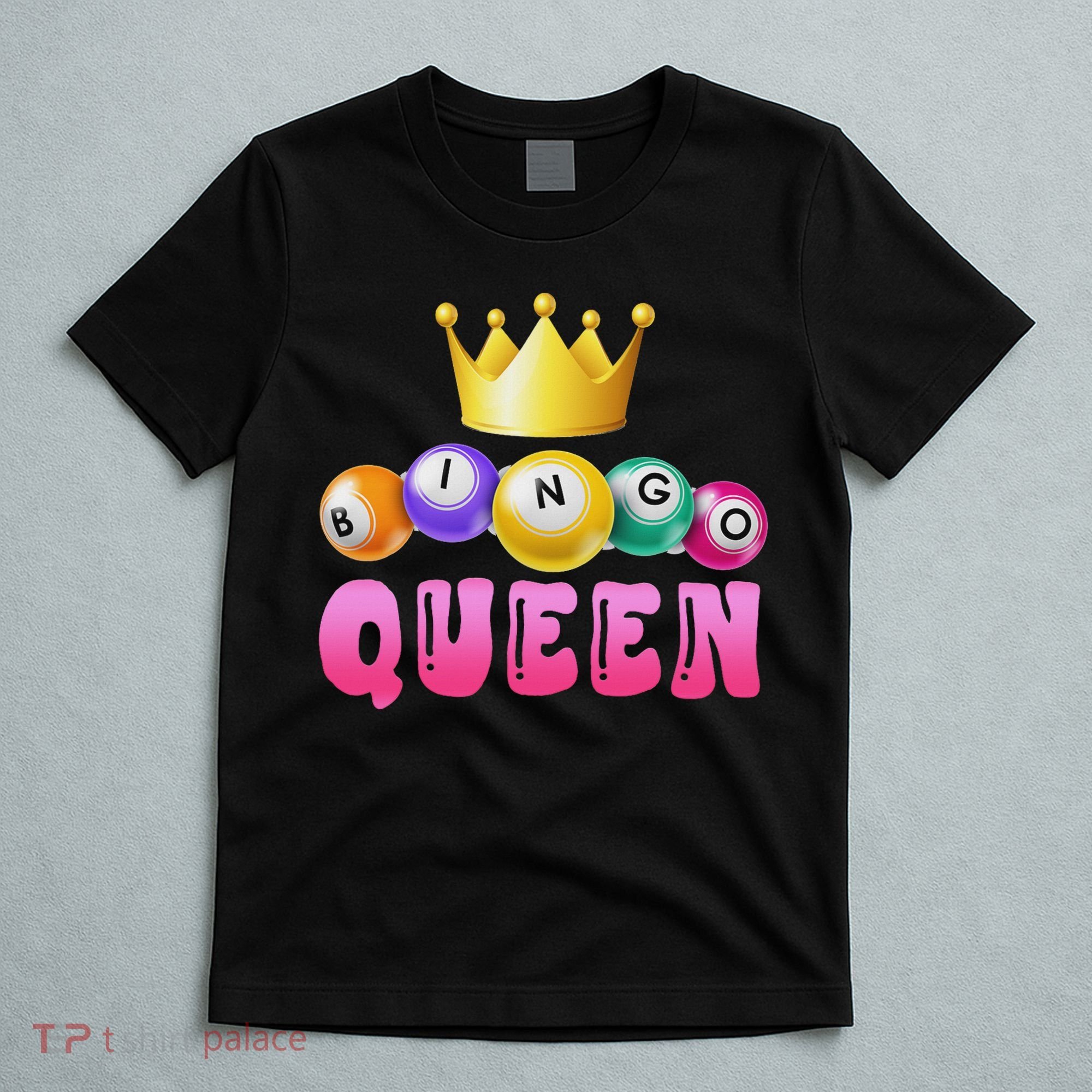 Bingo Queen Bingo Player Bingo Lover Bingo T-Shirt