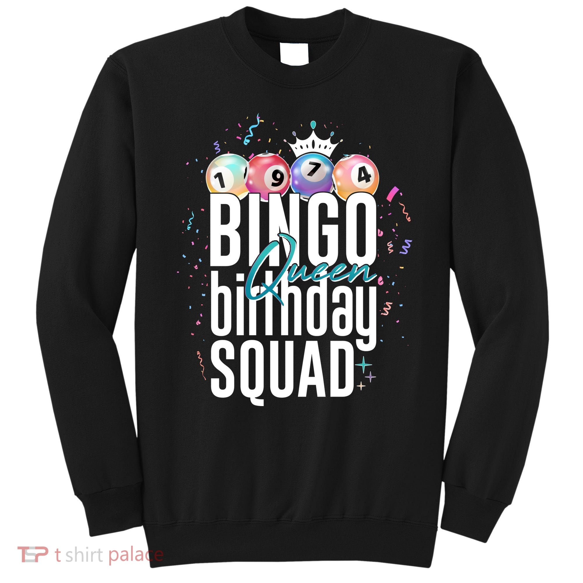 Bingo Queen Birthday Squad Sweatshirt
