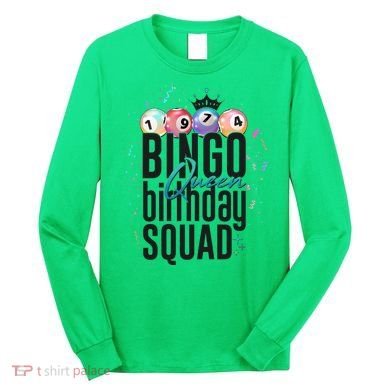 Bingo Queen Birthday Squad Long Sleeve Shirt