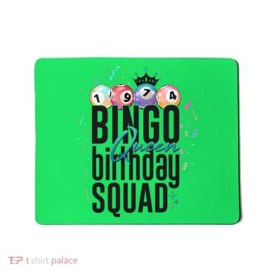 Bingo Queen Birthday Squad Mousepad