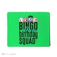 Bingo Queen Birthday Squad Mousepad thumb 0