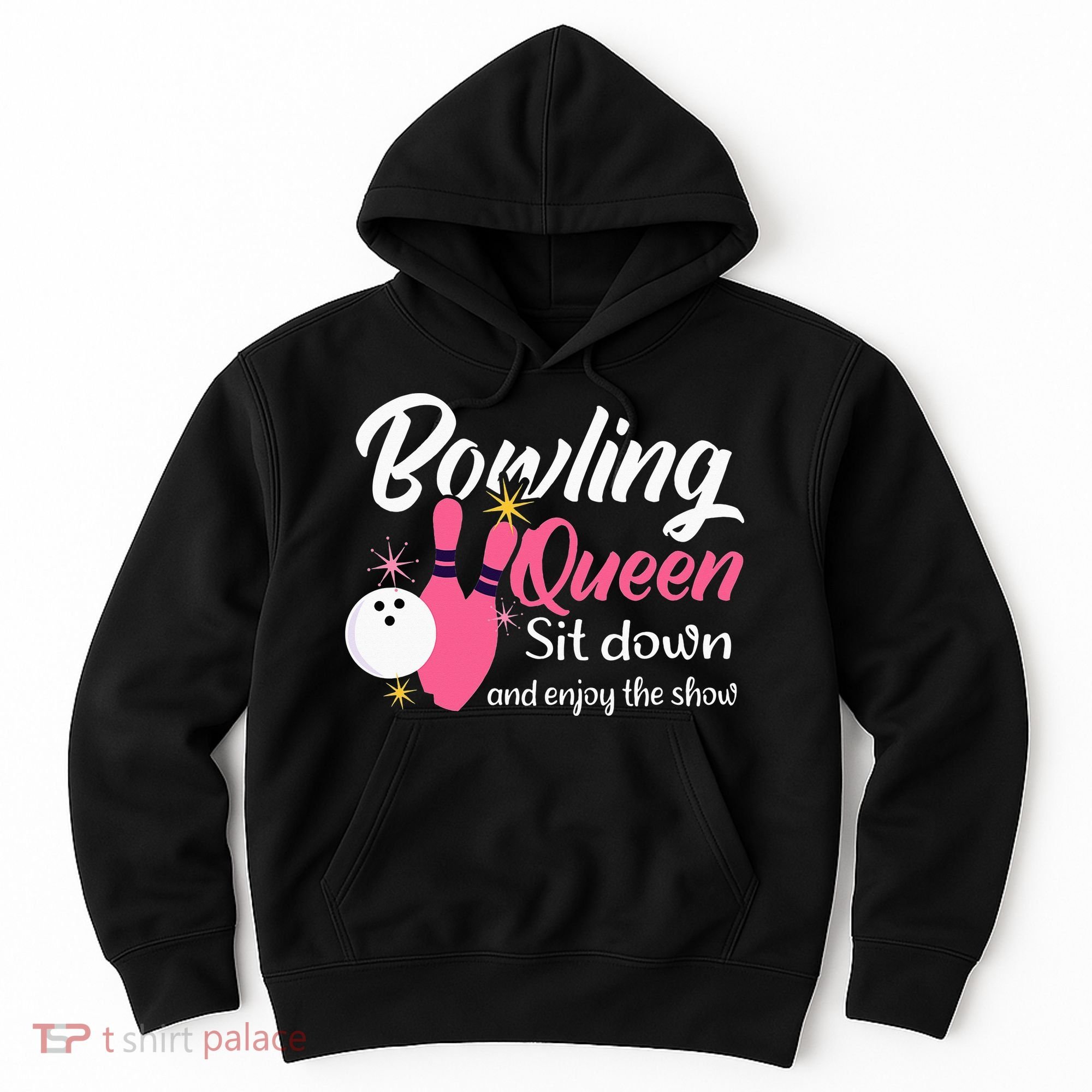 Bowling Queen, Funny Bowling Hoodie