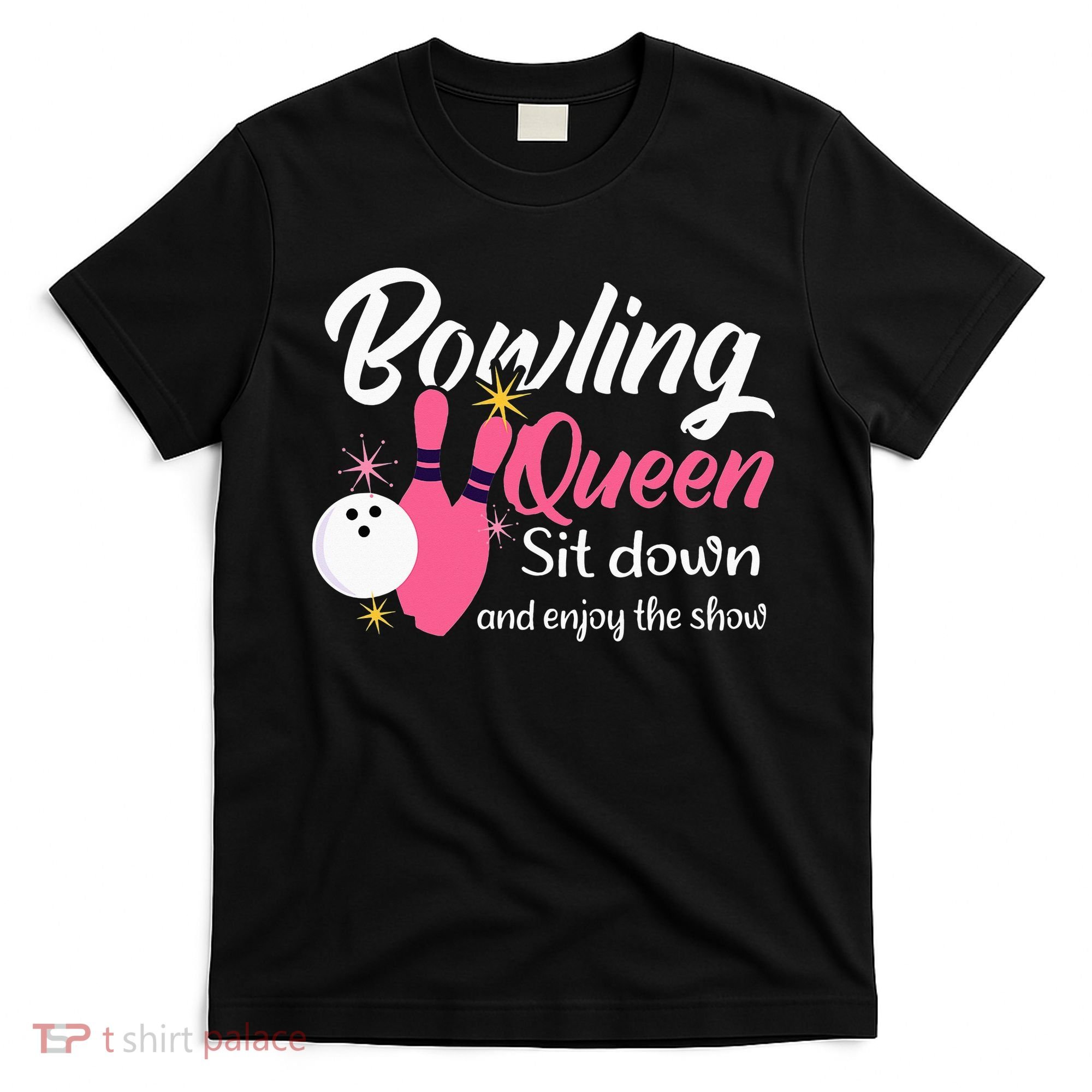 Bowling Queen, Funny Bowling T-Shirt