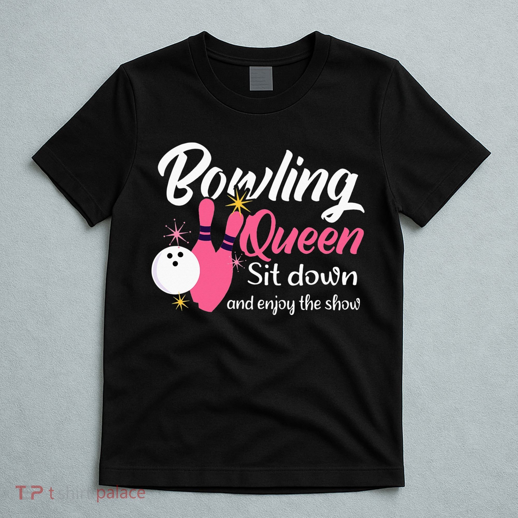 Bowling Queen, Funny Bowling T-Shirt